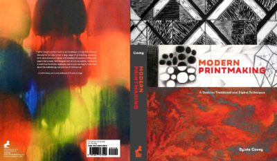 Book jacket for Sylvie Covey's Modern Printmaking.