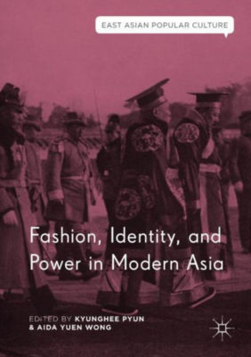 cover of book Fashion, Identity, and Power in Modern Asia