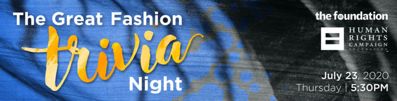 banner with text for The Great Fashion Trivia Night and logos for FIT Foundation and Human Rights Campaign