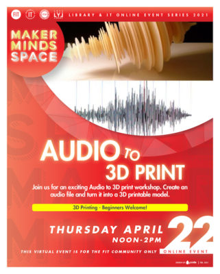 flyer for Maker Minds Audio to 3D Print event