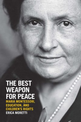 Book cover of "The Best Weapon for Peace" with Maria Montessori's face