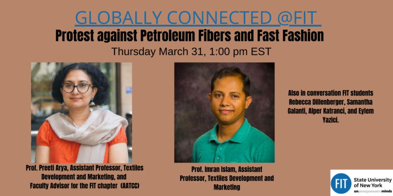 flyer for Globally Connected: Protest against Petroleum Fibers and Fast Fashion