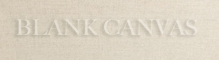 type treatment with the words Blank Canvas on a canvas fabric–like background