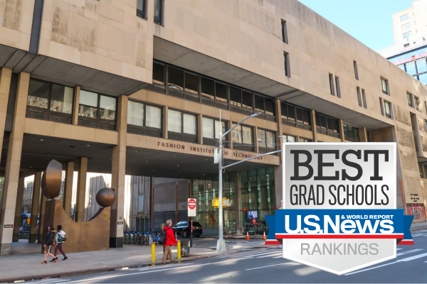 Seventh Avenue view of the FIT campus; US News and World Report rankings badge for 'Best Grad Schools'